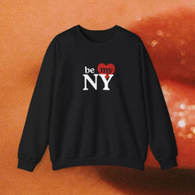 Load image into Gallery viewer, Be My NY Crewneck