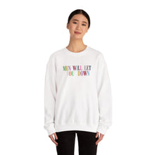 Load image into Gallery viewer, Men Will Let You Down Crewneck