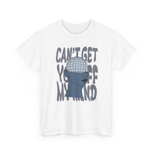 Load image into Gallery viewer, The Off My Mind T-Shirt