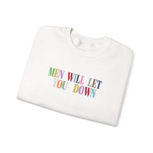 Load image into Gallery viewer, Men Will Let You Down Crewneck