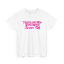 Load image into Gallery viewer, The Dream Girl T-Shirt
