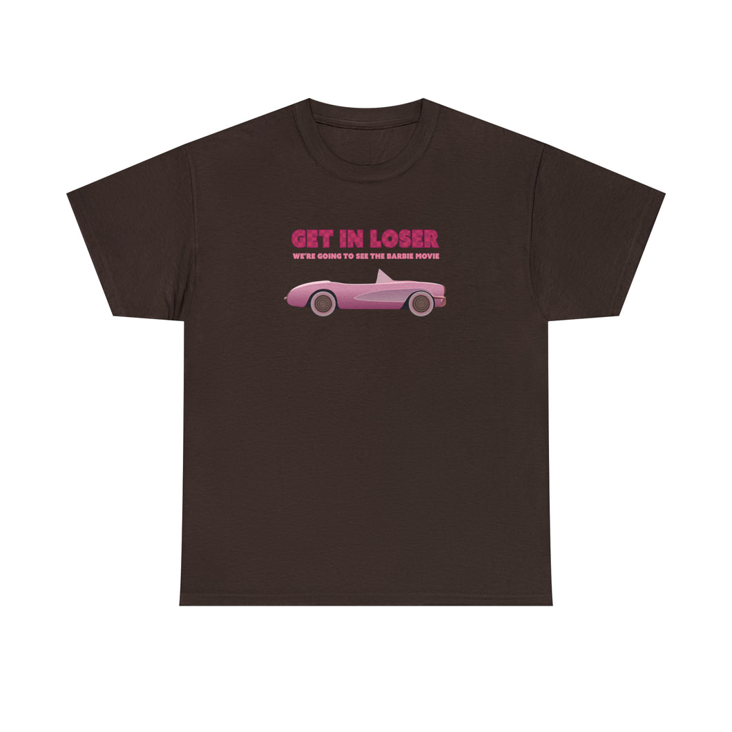 The Get In Loser T-Shirt