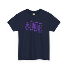 Load image into Gallery viewer, The AHHH T-Shirt
