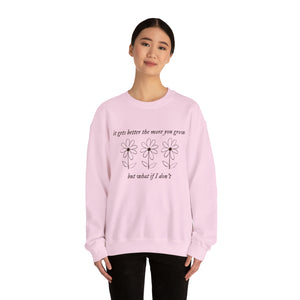 The More You Grow Crewneck