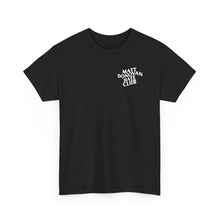 Load image into Gallery viewer, The Matt Hate Club T-Shirt
