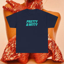 Load image into Gallery viewer, Pretty &amp; Witty T-Shirt (Blue)
