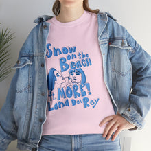 Load image into Gallery viewer, The More Lana T-Shirt
