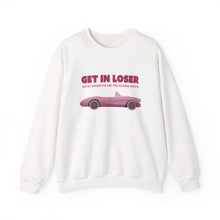 Load image into Gallery viewer, The Get In Loser Crewneck
