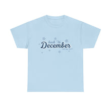 Load image into Gallery viewer, The Back To December T-Shirt
