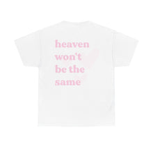 Load image into Gallery viewer, The Heaven T-Shirt
