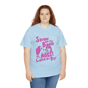 The More Lana T-Shirt