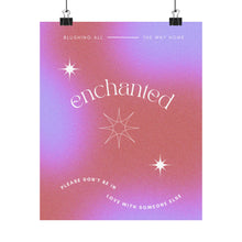 Load image into Gallery viewer, The Enchanted Poster
