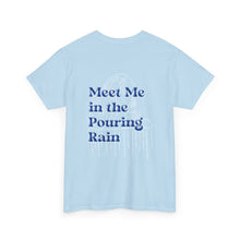 Load image into Gallery viewer, The Pouring Rain T-Shirt
