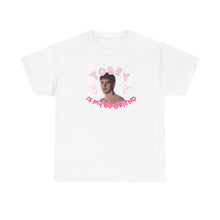 Load image into Gallery viewer, The Tobey Is My BF T-Shirt
