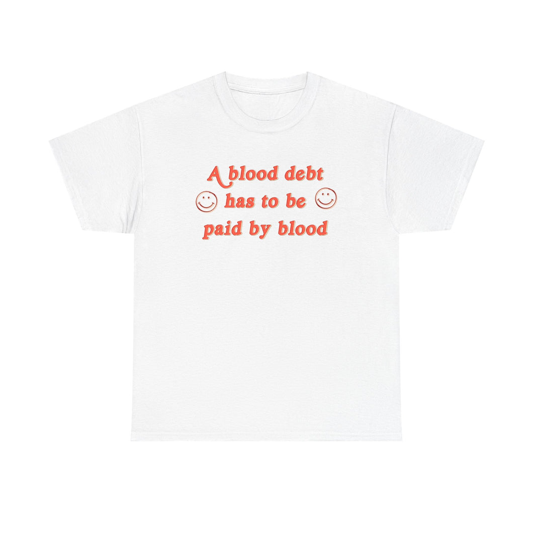 The Blood Debt T-Shirt