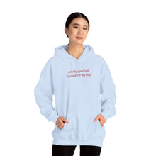 Load image into Gallery viewer, Nobody's Perfect (Except For My Dog) Hoodie
