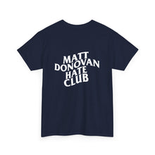 Load image into Gallery viewer, The Matt Hate Club T-Shirt
