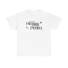 Load image into Gallery viewer, The Pleasing Never Perfect T-Shirt (white)
