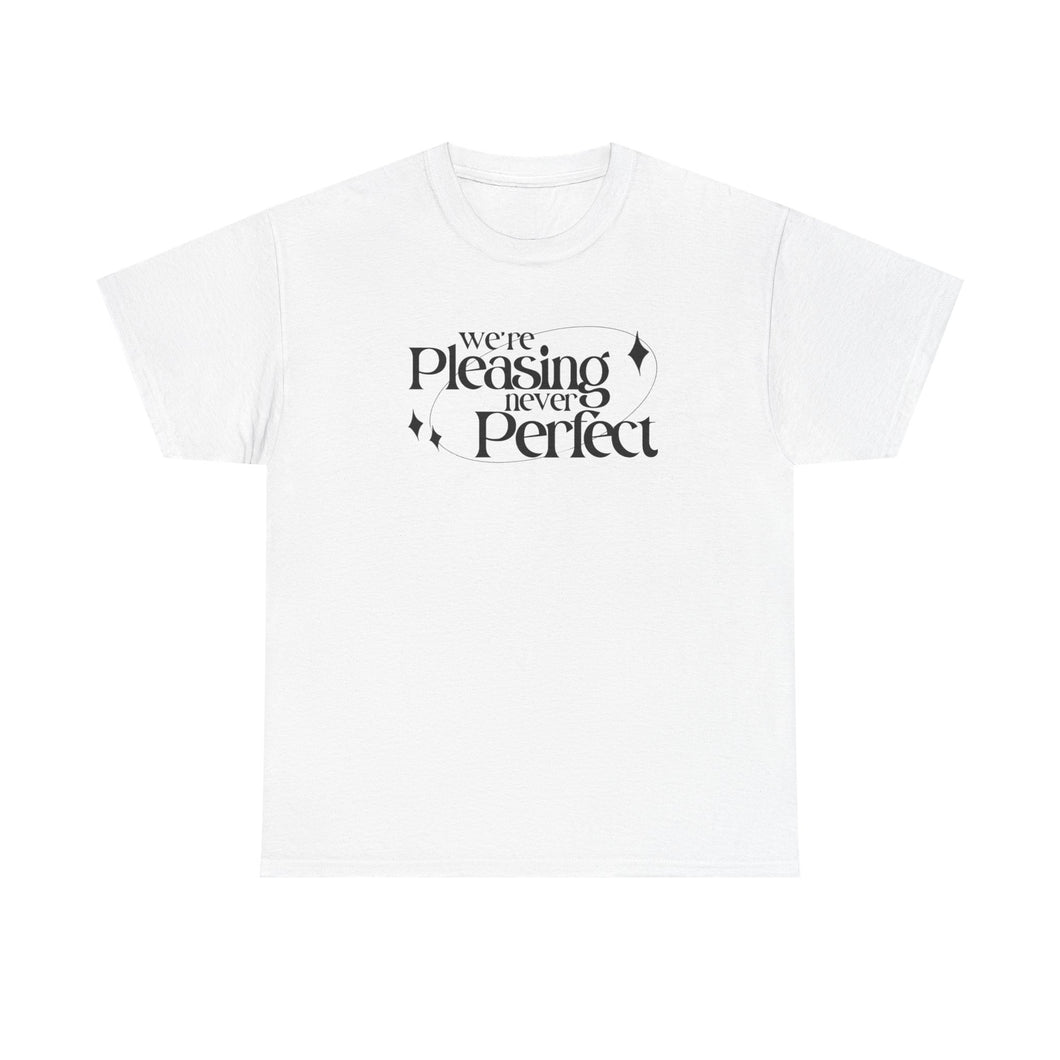 The Pleasing Never Perfect T-Shirt (white)