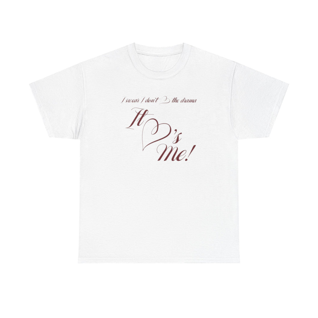 The Drama T-Shirt
