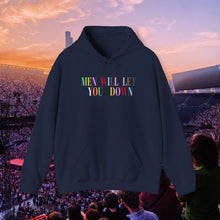 Load image into Gallery viewer, Men Will Let You Down Hoodie
