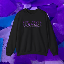 Load image into Gallery viewer, The In His Sheets Crewneck
