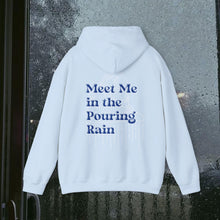 Load image into Gallery viewer, The Pouring Rain Hoodie
