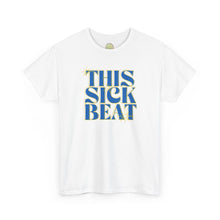 Load image into Gallery viewer, The Sick Beat T-Shirt
