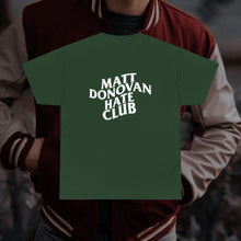 Load image into Gallery viewer, The Matt Hate Club T-Shirt
