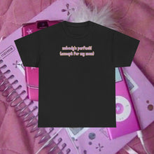 Load image into Gallery viewer, Nobody's Perfect (Except for My Mom) T-Shirt
