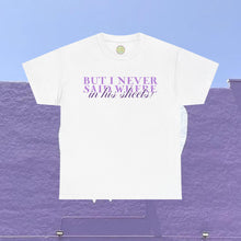 Load image into Gallery viewer, The In His Sheets T-Shirt
