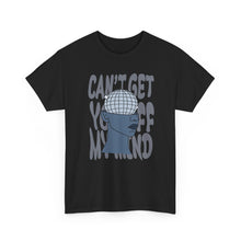 Load image into Gallery viewer, The Off My Mind T-Shirt
