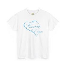 Load image into Gallery viewer, The Forever and Ever T-Shirt
