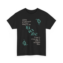 Load image into Gallery viewer, The Forgiveness T-Shirt
