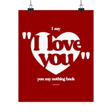 Load image into Gallery viewer, The Say Nothing Back Poster
