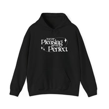 Load image into Gallery viewer, The Pleasing Never Perfect Hoodie (black)
