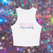 Load image into Gallery viewer, Debt All The Time Racerback Tank Top

