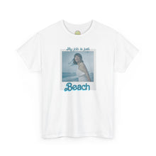 Load image into Gallery viewer, The Just Beach T-Shirt
