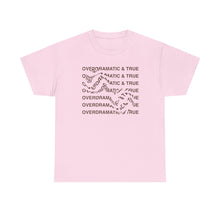 Load image into Gallery viewer, The Overdramatic T-Shirt
