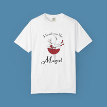 Load image into Gallery viewer, You Like Magic Unisex T-Shirt
