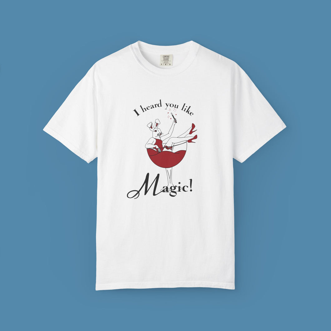 You Like Magic Unisex T-Shirt