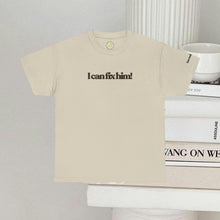Load image into Gallery viewer, The Fix Him! T-Shirt
