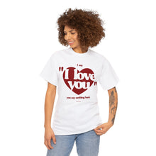 Load image into Gallery viewer, The Say Nothing Back T-Shirt
