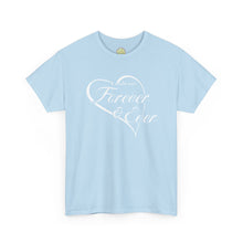 Load image into Gallery viewer, The Forever and Ever T-Shirt
