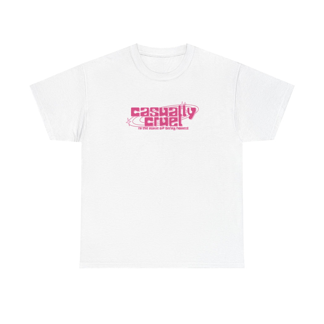The Casually Cruel T-Shirt