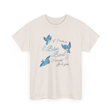 Load image into Gallery viewer, The Blue Bird T-Shirt

