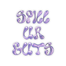 Load image into Gallery viewer, The Spill Ur Guts Sticker
