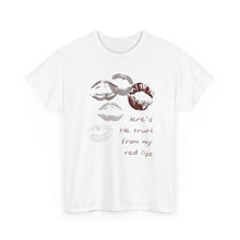 Load image into Gallery viewer, The Red Lips T-Shirt
