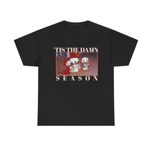 Load image into Gallery viewer, The Damn Season T-Shirt
