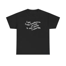 Load image into Gallery viewer, The I Miss Louis T-Shirt (explicit)
